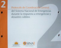 Protocolo de coordinación general del Sistema Nacional de Emergencias durante la respuesta a emergencias y desastres súbitos