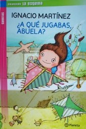 ¿A qué jugabas, abuela?