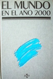 El mundo en el año 2000 : en los albores del siglo XXI. Informe Técnico