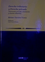 Derecho Tributario y Derecho Privado : autonomía privada, simulación y elusión tributaria