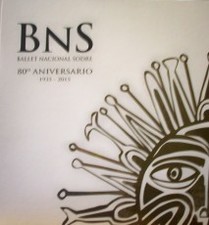 BNS : Ballet Nacional  Sodre : 80º Aniversario : 1935 - 2015