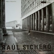 Raúl Sichero : arquitectura moderna y calidad urbana