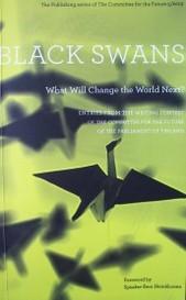 Black swans : wath will change the world next?
