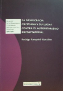 La democracia cristiana y su lucha contra el autoritarismo predictatorial