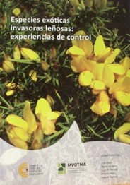 Especies exóticas invasoras leñosas : experiencias de control