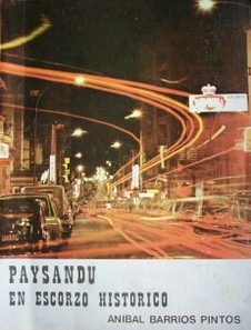 Paysandú en escorzo histórico