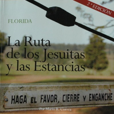 Florida : "La Ruta de los Jesuítas y las Estancias"