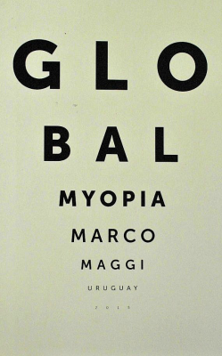 Global Myopia : (pencyl & paper) : Pabellón de Uruguay = Pavilion of Uruguay = Padiglione dell'Uruguay : [Marco Maggi]