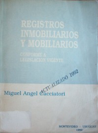 Registros inmobiliarios y mobiliarios : conforme a la legislación vigente