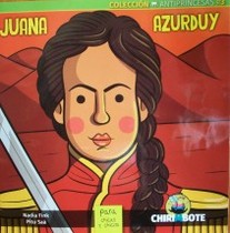 Juana Azurduy : para chicas y chicos