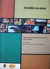 Invisible no more : children of incarcerated parents in Latin American and the Caribbean