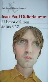 El lector del tren de las 6.27