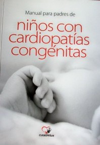 Manual para padres de niños con cardiopatías congénitas