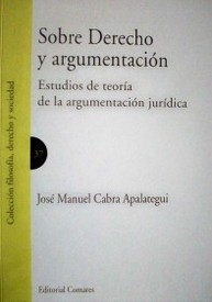 Sobre Derecho y argumentación : estudios de teoría de la argumentación jurídica