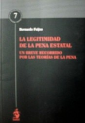 La legitimidad de la pena estatal : un breve recorrido por las teorías de la pena