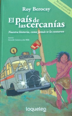 El país de las cercanías : nuestra historia, como jamás te la contaron