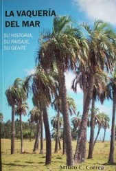 La vaquería del mar : su historia, su paisaje, su gente