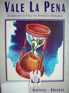 Vale la pena : Serpaj-Uruguay : 10 años por la paz y los derechos humanos