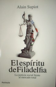 El espíritu de Filadelfia : la justicia social frente al mercado total