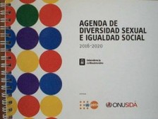 Agenda de diversidad sexual e igualdad social : 2016 - 2020 : políticas sociales