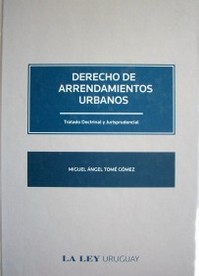 Derecho de arrendamientos urbanos : tratado doctrinal y jurisprudencial