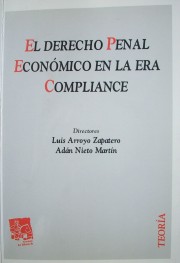 El Derecho Penal Económico en la era Compliance