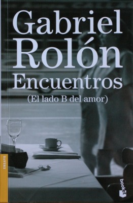 Encuentros : (el lado B del amor)