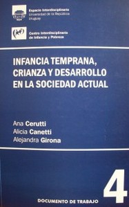 Infancia temprana, crianza y desarrollo en la sociedad actual