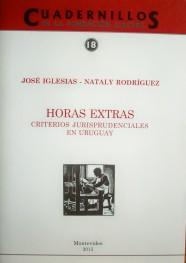 Horas extras : criterios jurisprudenciales en Uruguay