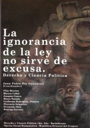 La ignorancia de la ley no sirve de excusa : Derecho y Ciencia Política