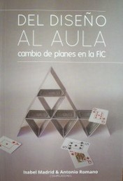 Del diseño al aula : cambio de planes en la FIC