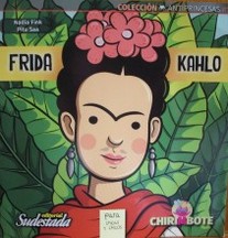 Frida Kahlo : para chicas y chicos