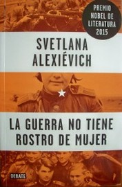 La guerra no tiene rostro de mujer