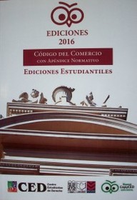 Código del Comercio : con apéndice normativo : ediciones estudiantiles