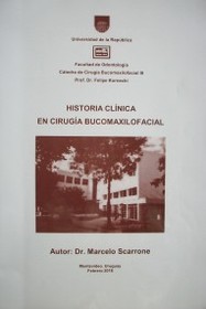 Historia clínica en cirugía bucomaxilofacial