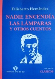 Nadie encendía las lámparas y otros cuentos