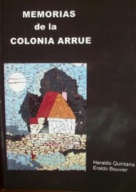 Memorias de la Colonia Arrúe