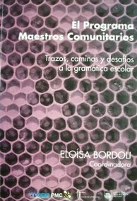 El Programa Maestros Comunitarios : trazos, caminos y desafíos a la gramática escolar