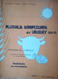 Plusvalía agropecuaria del Uruguay : 1930 - 1954