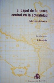 El papel de la banca central en la actualidad