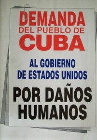 Demanda del pueblo de Cuba al gobierno de Estados Unidos por daños humanos