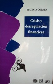 Crisis y desregulación financiera