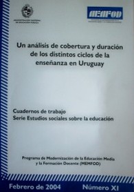 Un análisis de cobertura y duración de los distintos ciclos de la enseñanza en Uruguay