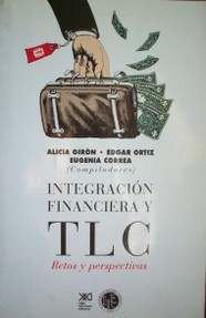 Integración financiera y TLC : retos y perspectivas