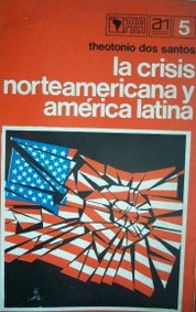 La crisis norteamericana y América Latina
