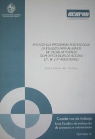 Eficacia del programa post - escolar de estudios para alumnos de escuelas rurales con dificultades de acceso (7º, 8º y 9º años rural)