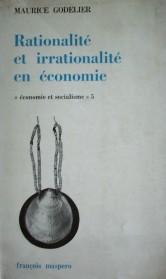 Rationalité et irrationalité en économie