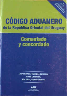 Código Aduanero : ley Nº 19.276