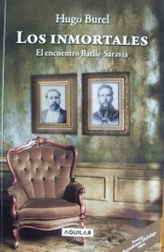 Los inmortales : el encuentro Batlle-Saravia