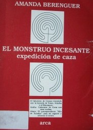 El monstruo incesante : (expedición de caza)